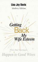 Getting Back My Wife Esteem