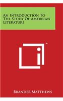 An Introduction To The Study Of American Literature