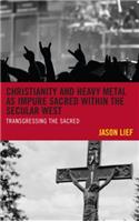 Christianity and Heavy Metal as Impure Sacred within the Secular West