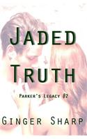 Jaded Truth