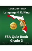 Florida Test Prep Language & Editing FSA Quiz Book Grade 3: Preparation for the Florida Standards Assessments (FSA)