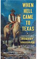 When Hell Came to Texas: (English)