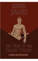 The Case of the Fallen Tycoon