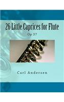 26 Little Caprices for Flute