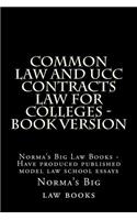 Common Law and Ucc Contracts Law for Colleges - Book Version