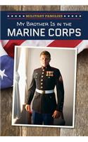 My Brother Is in the Marine Corps