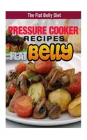 Pressure Cooker Recipes for a Flat Belly