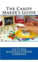 The Candy Maker's Guide