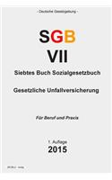 Siebtes Buch Sozialgesetzbuch (SFB VII): Gesetzliche Unfallversicherung(German)