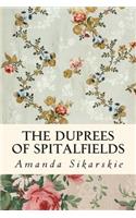 The Duprees of Spitalfields