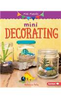 Mini Decorating: (Mini Makers)