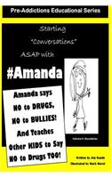 Amanda says NO to DRUGS, NO to BULLIES
