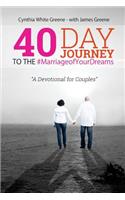 40 Day Journey to the #MarriageofYourDreams