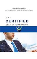 GET CERTIFIED - Lean IT Foundation