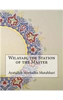 Wilayah, the Station of the Master