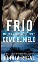 FRIO COMO EL HIELO - MC Tornados de Hierro n°1
