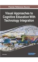 Visual Approaches to Cognitive Education With Technology Integration