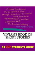 Vivian's Book Of Short Stories: (Book of Short Stories)