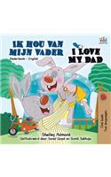 I Love My Dad (Dutch English Bilingual Book)