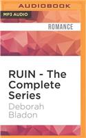 Ruin - The Complete Series