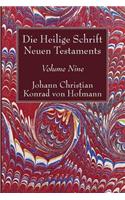 Die Heilige Schrift Neuen Testaments, Volume Nine: Sechster Theil. Die Briefe Pauli an Titus Und Timotheus.