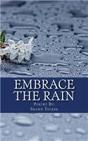 Embrace The Rain