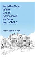 Recollections of the Great Depression as Seen by a Child