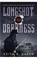 Longshot From Darkness