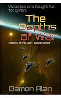 The Depths of War: Volume 5 (Dark Seas)