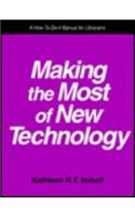 Making the Most of New Technology