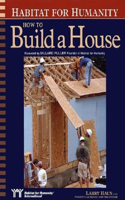Habitat for Humanity How to Build a House