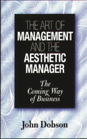 The Art of Management and the Aesthetic Manager