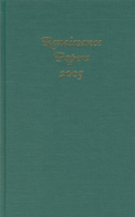 Renaissance Papers 2005