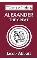 Alexander the Great (Yesterday's Classics)