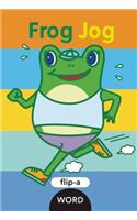 Flip-a-Word: Frog Jog