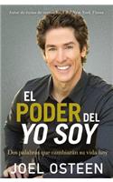 El Poder del Yo Soy: DOS Palabras Que Cambiarán Su Vida Hoy(Spanish)
