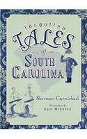 Forgotten Tales of South Carolina