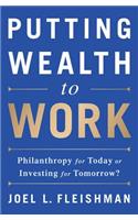 Putting Wealth to Work
