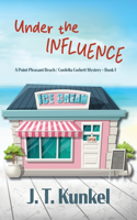 Under the Influence: (1 Point Pleasant Beach / Cordelia Corbett Mystery)
