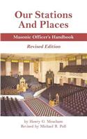Our Stations and Places - Masonic Officer's Handbook