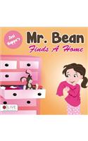 Mr. Bean Finds a Home