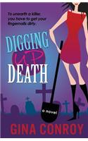 Digging Up Death: A Mari Duggins Mystery