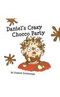 Daniel's Crazy Chocco Party