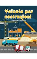 Veicolo per costruzioni Libro da colorare