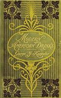Modern American Drinks 1895 Reprint