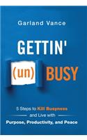 Gettin' (un)Busy