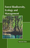 Forest Biodiversity, Ecology and Management