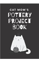 Cat Mom's Pottery Project Book
