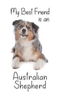 My best Friend is a Australian Shepherd (Squared Paper)