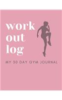 Workout Log My 30 Day Gym Journal
